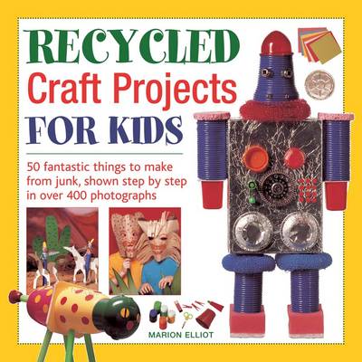 Recycled Craft Projects for Kids (Hardback)