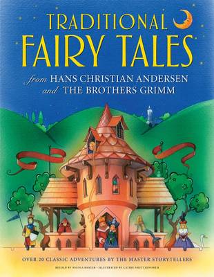 Traditional Fairy Tales from Hans Christian Anderson & the Brothers Grimm (Paperback)