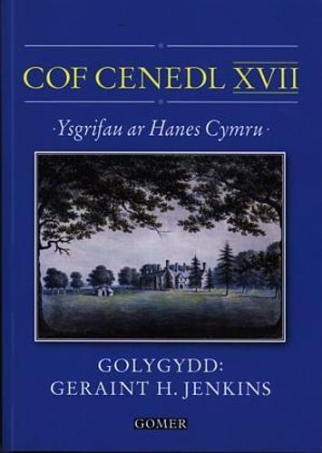 Cof Cenedl XVII - Ysgrifau ar Hanes Cymru (Paperback)