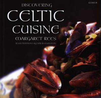 Discovering Celtic Cuisine (Paperback)