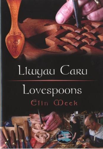 Cyfres Cip ar Gymru / Wonder Wales: Llwyau Caru / Love Spoons (Paperback)