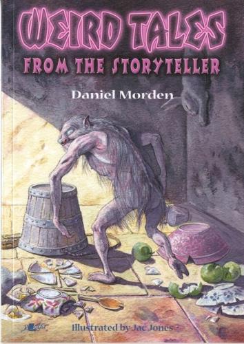 Weird Tales from the Storyteller (Paperback)