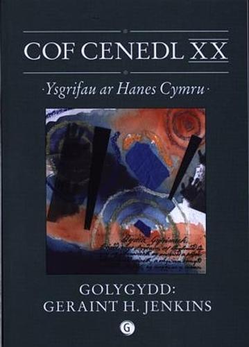 Cof Cenedl XX - Ysgrifau ar Hanes Cymru (Paperback)