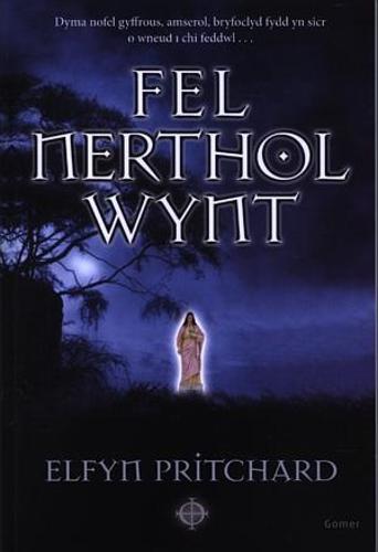 Fel Nerthol Wynt (Paperback)