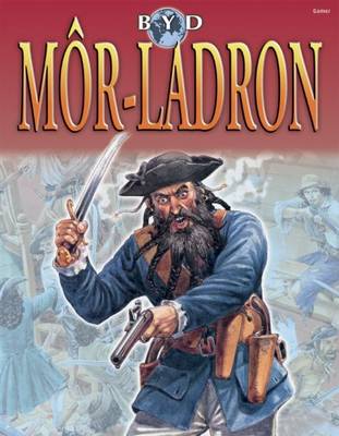 Byd Mor-ladron - Cyfres Byd (Paperback)
