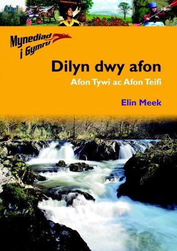Mynediad i Gymru: 1. Dilyn Dwy Afon Afon Tywi ac Afon Teifi (Paperback)