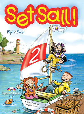 Set Sail!: Pupil's Book Level 2 (Paperback)