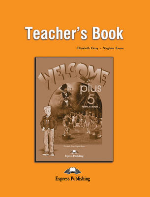 Welcome Plus: Teacher's Book Level 5 (Paperback)