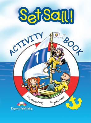 Set Sail!: Activity Book Level 1