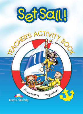 Set Sail!: Activity Book, Teacher's Edition