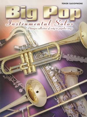 Big Pop Instrumental Solos: (Tenor Saxophone) (Paperback)