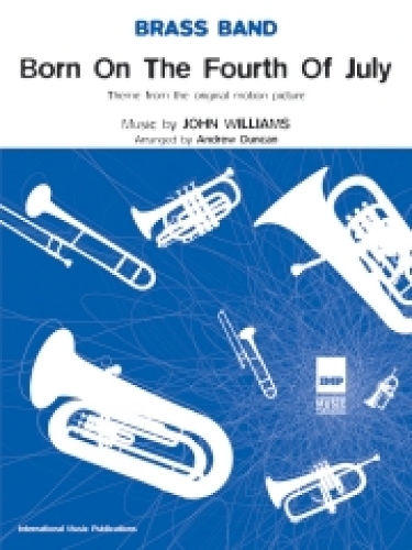 "Born on the Fourth July": (Brass Band) (Score and Parts) (Paperback)