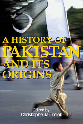 A History of Pakistan and Its Origins - Anthem South Asian Studies (Paperback)