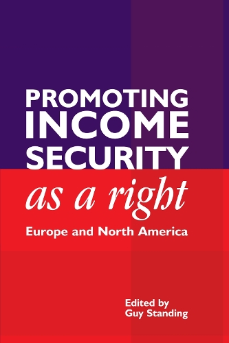 Promoting Income Security as a Right: Europe and North America (Paperback)