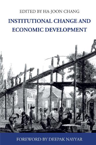 Institutional Change and Economic Development - Anthem Frontiers of Global Political Economy and Development 1 (Paperback)