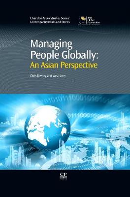 Managing People Globally: An Asian Perspective - Chandos Asian Studies Series (Hardback)