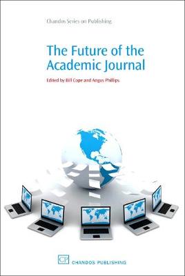 The Future of the Academic Journal (Paperback)