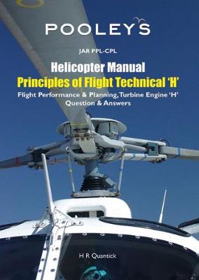 Pooleys Jar Helicopter Manual: Principles of Flight Technical (H), Flight Performance & Planning, Turbine Engine, Q & A. (Paperback)