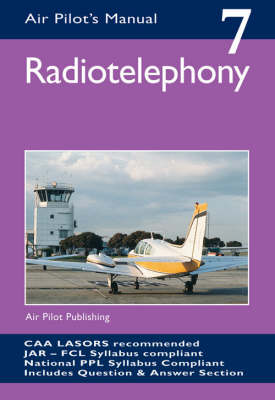 Radiotelephony - Air Pilot's Manual v. 7 (Paperback)