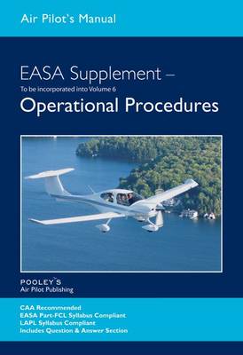 Air Pilot's Manual EASA PPL Supplement - Operational Procedures - Air Pilot's Manual (Paperback)