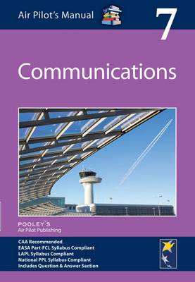 Air Pilot's Manual - Communications: Volume 7 - Air Pilot's Manual 7 (Paperback)