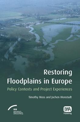 Restoring Floodplains in Europe (Hardback)