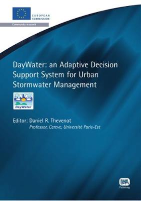 DayWater: An Adaptive Decision Support System for Urban Stormwater Management - European Water Research (Paperback)
