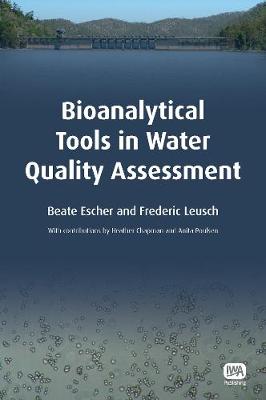 Bioanalytical Tools in Water Quality Assessment - Water Quality Set (Paperback)