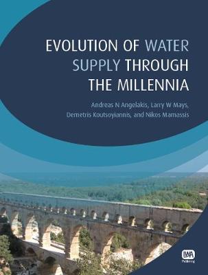 Evolution of Water Supply Through the Millennia (Paperback)