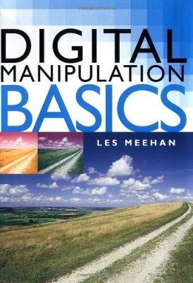 DIGITAL MANIPULATION BASICS (Spiral bound)