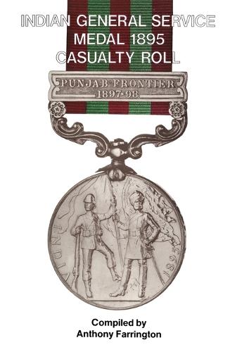 India General Service Medal 1895: Casualty Roll (Paperback)