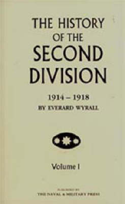 History of the Second Division 1914-1918 (Hardback)