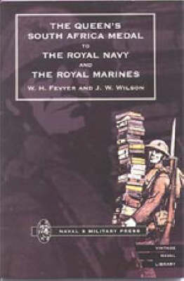 Queen's South Africa Medal to the Royal Navy and the Royal Marines (Paperback)