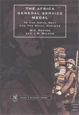 Africa General Service Medal to the Royal Navy and the Royal Marines (Paperback)
