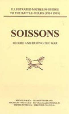 Bygone Pilgrimage: Soissons Before and During the War (Paperback)