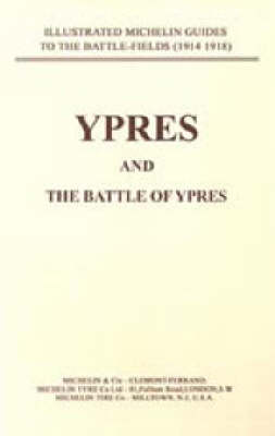 Bygone Pilgrimage: Ypres and the Battles for Ypres (Paperback)