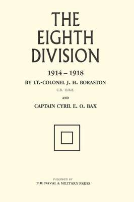 Eighth Division in War 1914-1918 (Paperback)