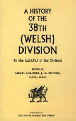 History of the 38th (Welsh) Division (Paperback)