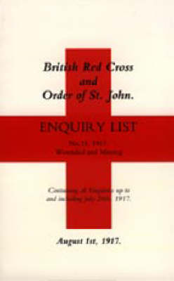 British Red Cross and Order of St John Enquiry List (No 14) 1917: No. 14 (Paperback)