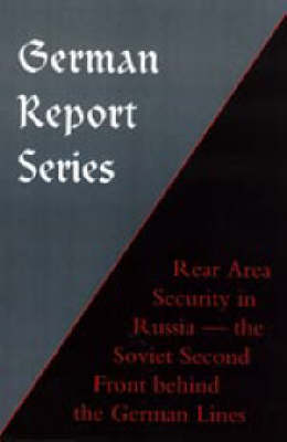 German Report Series: Rear Area Security in Russia (Paperback)