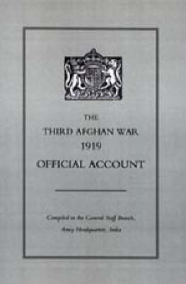 Third Afghan War 1919 Official Account (Paperback)