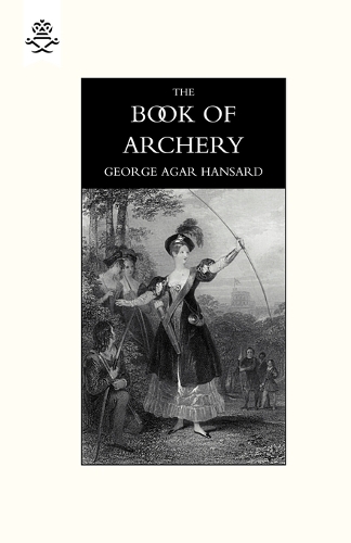 Book of Archery (1840) 2004 (Paperback)