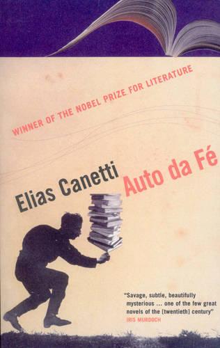 Auto Da Fé - Dr Elias Canetti