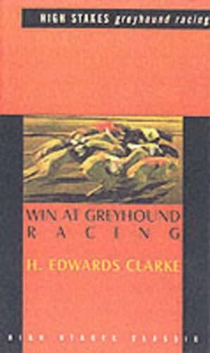 Win At Greyhound Racing (Paperback)