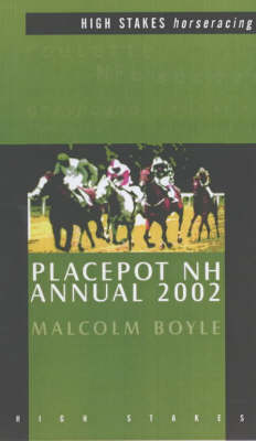 Placepot NH Annual 2002: National Hunt - High Stakes horseracing (Paperback)