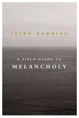 A Field Guide To Melancholy (Paperback)