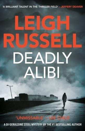 Deadly Alibi: A DI Geraldine Steel Thriller, No. 9 (Paperback)