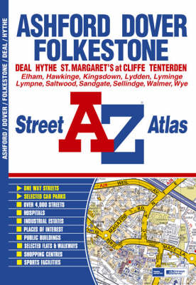 Ashford, Dover and Folkestone Street Atlas (Paperback)