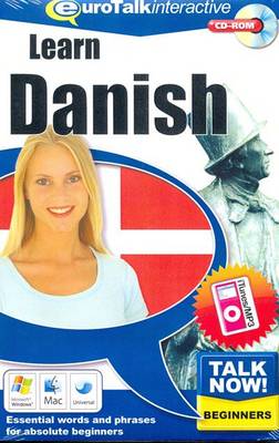 Talk Now! Learn Danish: Essential Words and Phrases for Absolute Beginners (CD-ROM)