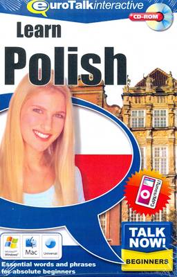 Talk Now! Learn Polish: Essential Words and Phrases for Absolute Beginners (CD-ROM)